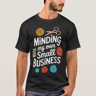 Minding My Own Small Business Sewing Knitting Croc T-Shirt