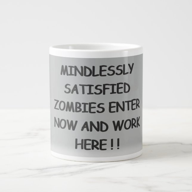 Mindlessly Satisfied Zombies  Coffee Mug (Front)