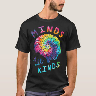 Minds Of All Kinds Neurodiversity Tie Dye Autism A T-Shirt