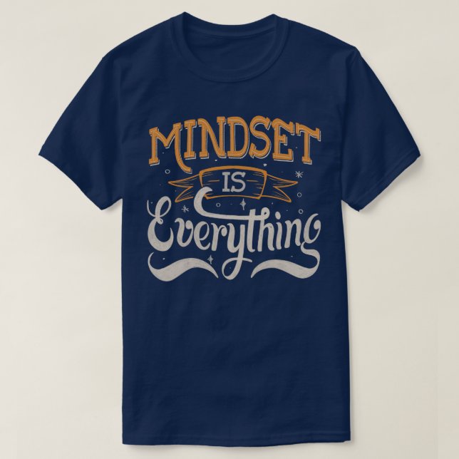 Mindset is Everything by Tobe Fonseca T-Shirt (Design Front)