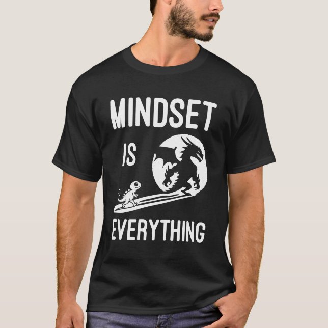 Mindset Is Everything, Dragon - Success Hustle T-Shirt (Front)