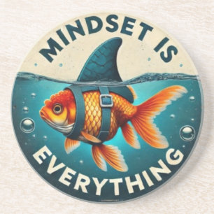 Mindset Is Everything Goldfish Motivational Quote Coaster