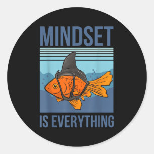 Mindset Means Everything Goldfish Motivational Quo Classic Round Sticker