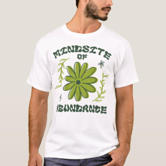 Mindset of Abundance Flower Positive Vibes T-Shirt