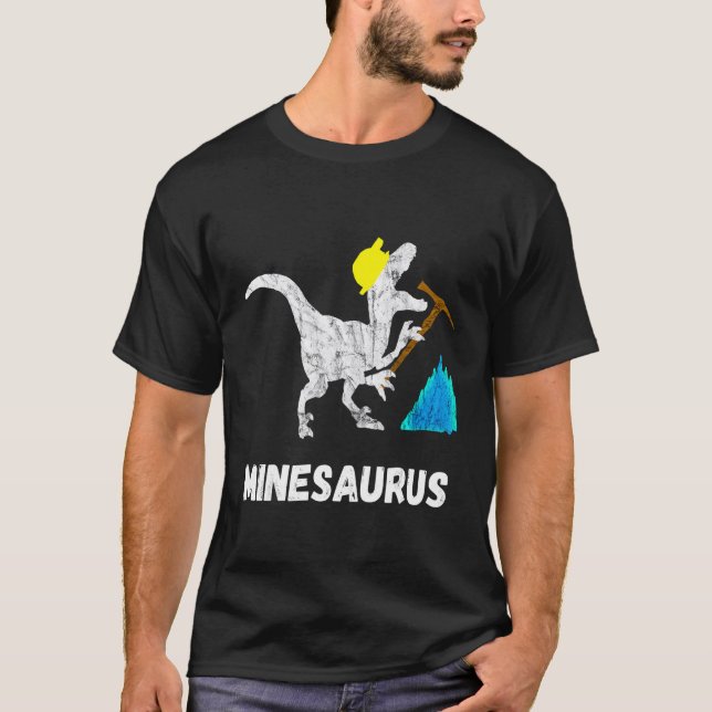 Mine Dinosaurs Gold Coal Miner Dino Mining T-Rex T-Shirt (Front)