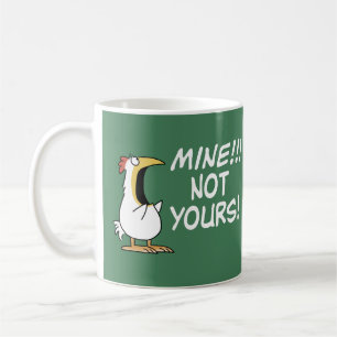 Mine Not Yours Boynton Chicken Coffee Mug