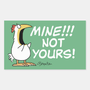 Mine Not Yours Boynton Chicken Rectangular Sticker