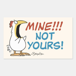 Mine Not Yours Boynton Chicken Rectangular Sticker