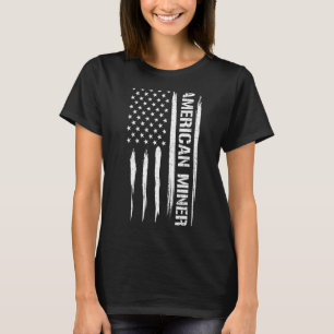 Miner American Miner - American Flag Sayings_1 T-Shirt