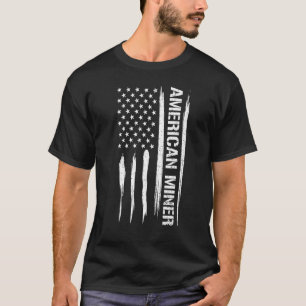 Miner American Miner - American Flag Sayings_1 T-Shirt