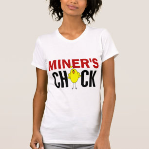 MINER’S CHICK T-Shirt