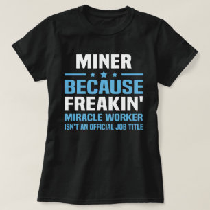 Miner T-Shirt