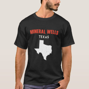 Mineral Wells Texas USA State America Travel Texas T-Shirt