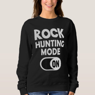 Minerals Collecting Geology Geologist Rockhounding Sweatshirt
