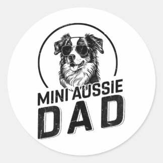 Mini Aussie Dad Dog Owner Gifts For Men Funny Dad  Classic Round Sticker