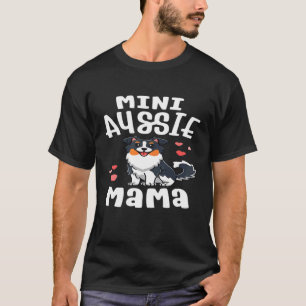 Mini Aussie Mama Women Toy Australian Shepherd T-Shirt