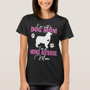 Mini Aussie Mum Women  for Dog  Owner Cute Dog Mum T-Shirt