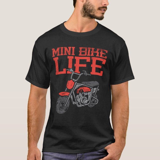 Mini Bike Life Motocyclist Novelty T-Shirt (Front)