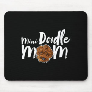 Mini doodle mom dog cute girly dog mamaMini doodle Mouse Pad