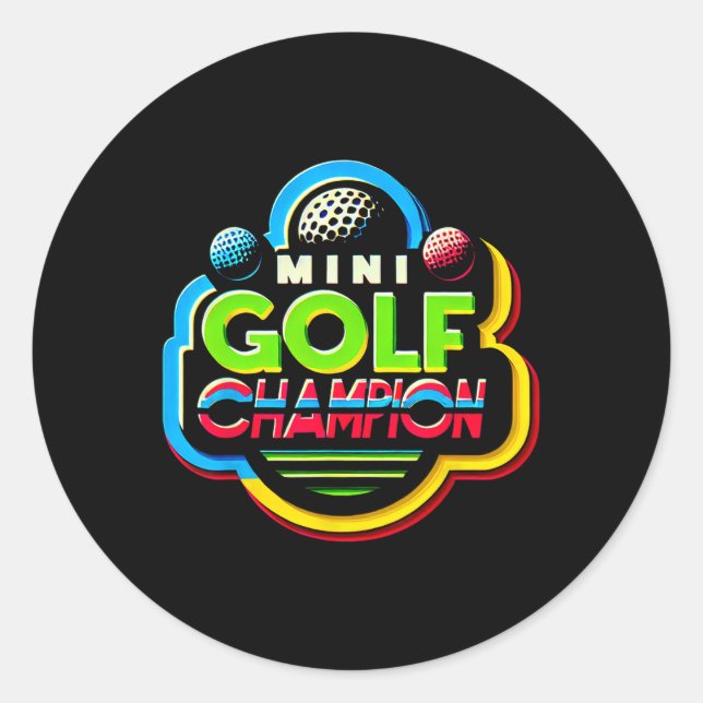 Mini Golf Champion -  Classic Round Sticker (Front)