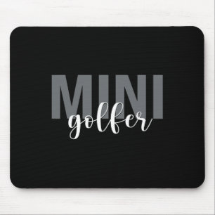 Mini Golfer Golf Golfing Miniature Golf Mouse Pad