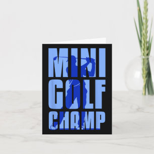 Mini Golfer Mini Golf Champ Card