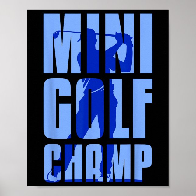 Mini Golfer Mini Golf Champ  Poster (Front)