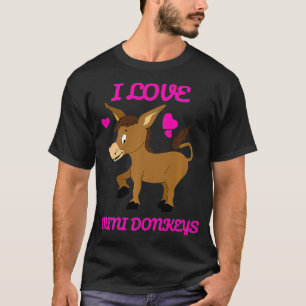 Miniature Donkey Mini Donkey Pet Donkey I Love Min T-Shirt
