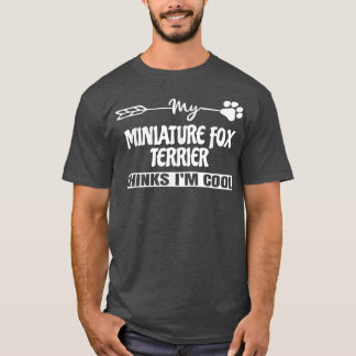 Miniature Fo Terrier Owners  T-Shirt