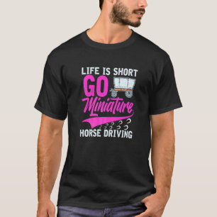 Miniature Horse Driving Cart Saddle Wagon Mini Hor T-Shirt