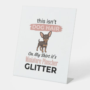 Miniature Pinscher Glitter Funny Dog Shirt Design_ Pedestal Sign