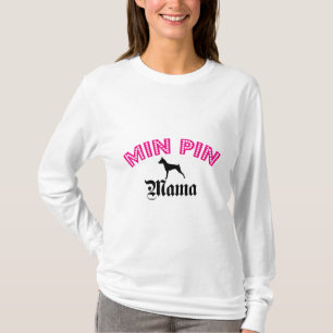 Miniature Pinscher Mama T-Shirt