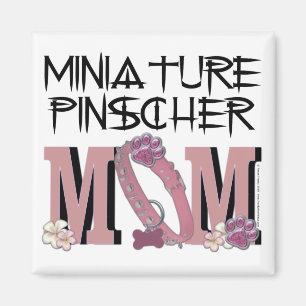 Miniature Pinscher MOM Magnet