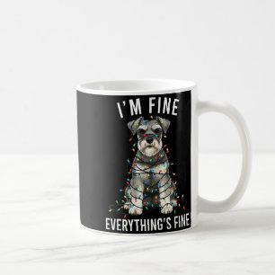 Miniature Schnauzer Christmas I'm Fine Everything Coffee Mug