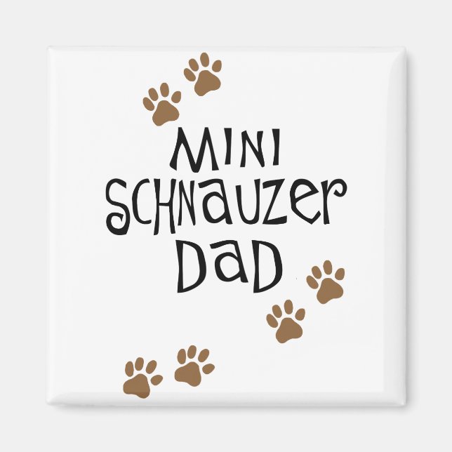 Miniature Schnauzer Dad Magnet (Front)