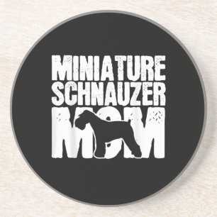 Miniature Schnauzer Dog Mum Mama Mors Day gift Coaster