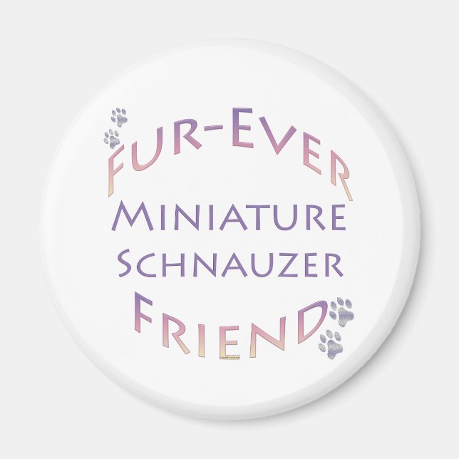 Miniature Schnauzer  Furever Magnet (Front)