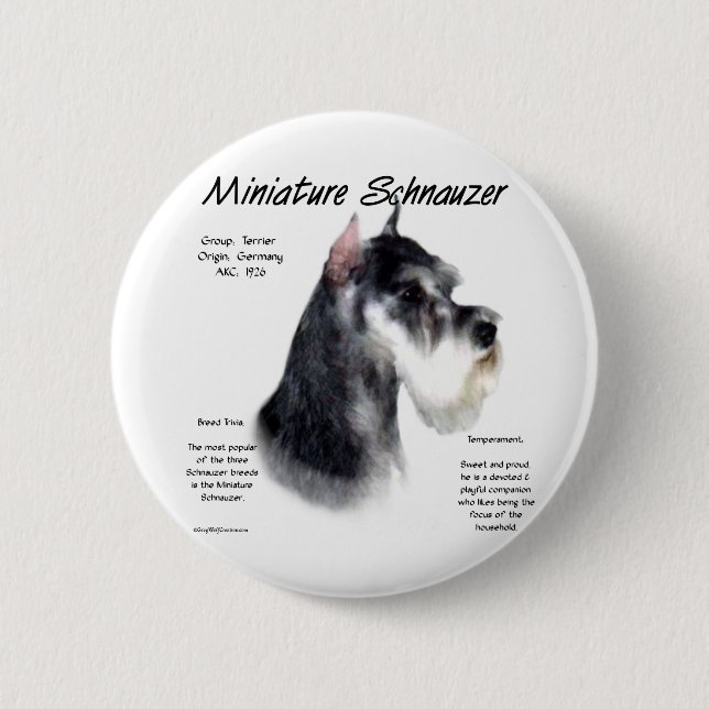 Miniature Schnauzer History Design 6 Cm Round Badge (Front)