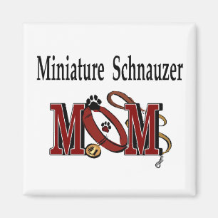Miniature Schnauzer MOM Gifts Magnet