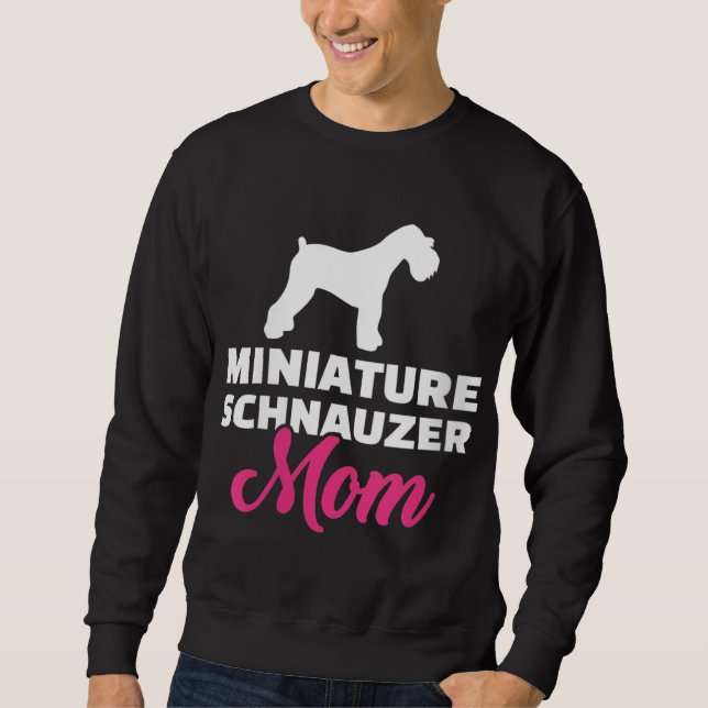 Miniature Schnauzer mum Sweatshirt (Front)