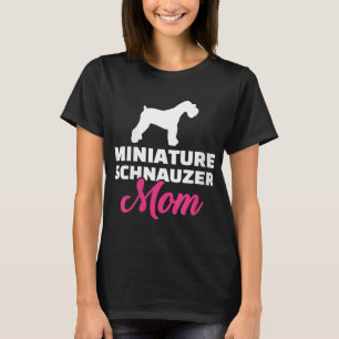Miniature Schnauzer mum T-Shirt