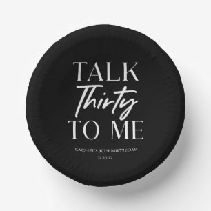 Minimal Black Talk Thirty To Me 30th Birthday Paper Plate