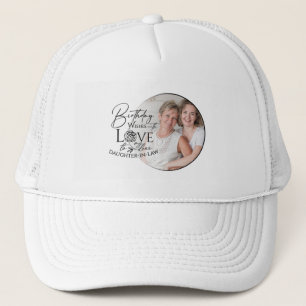 Minimal Calligraphy Photo Birthday Daughter-in-law Trucker Hat