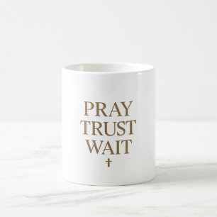 Minimal Christian Typography – Pray Trust Wait Coffee Mug