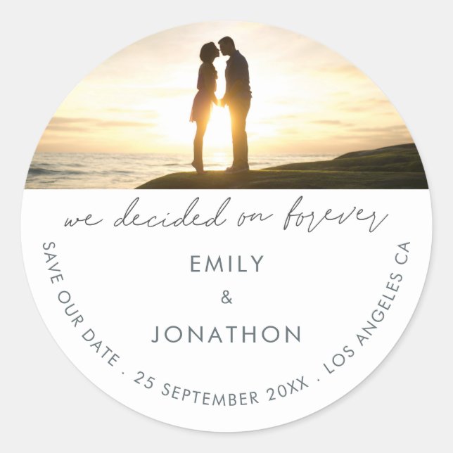 Minimal Decided on Forever Photo Save the Date Classic Round Sticker (Front)