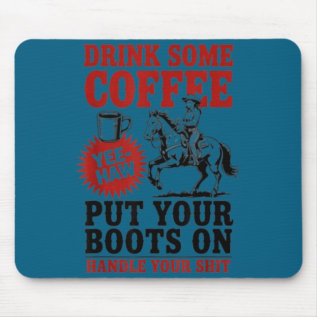 Minimal Drink Some Coffee Put Your Mouse Pad (Front)
