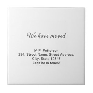 minimal grey we have moved add name address text  ceramic tile