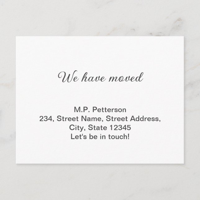 minimal grey we have moved add name address text  postcard (Front)