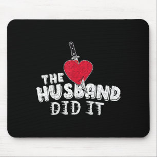 Minimal Husband Did It True Crime Mouse Pad