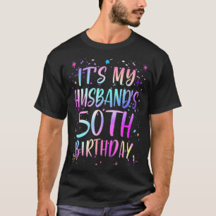 Minimal It's Husband's 50th Birthday Colourful T-Shirt